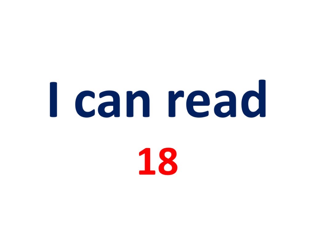 I can read 18